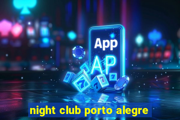 night club porto alegre